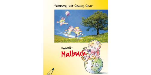 Unterwegs mit Clemens Clever Umwelt Malbuch